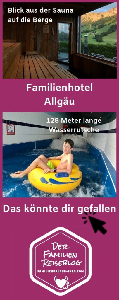 Familienhotel Allgäu - gleich den Pin auf Pinterest merken für die nächste Urlaubsplanung!